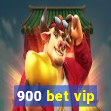 900 bet vip